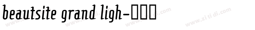 beautsite grand ligh字体转换